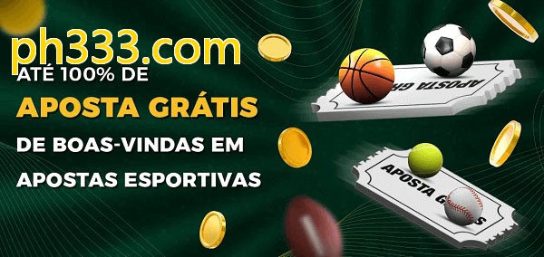 ph333.combet Ate 100% de Aposta Gratis