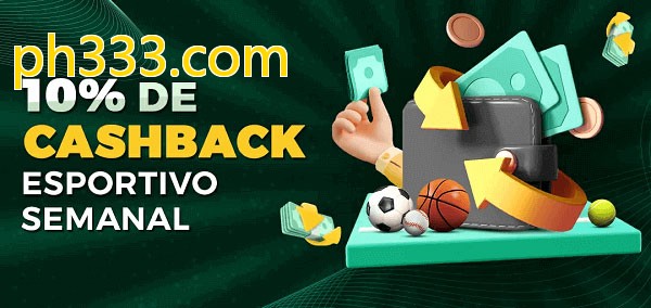 10% de bônus de cashback na ph333.com